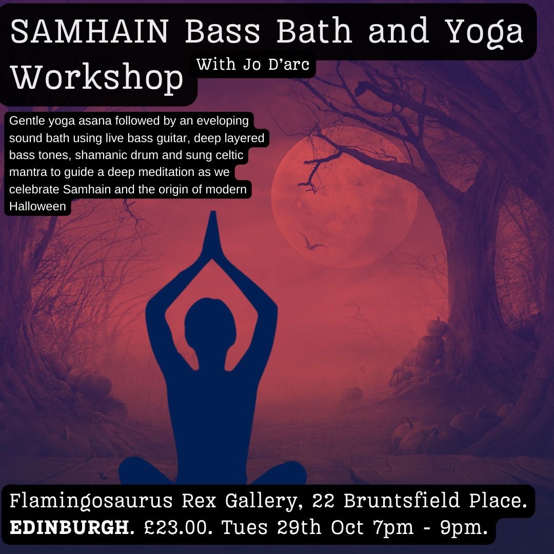 Edinburgh SAMHAIN Bass Bath and Yoga Workshop with Jo D'arc