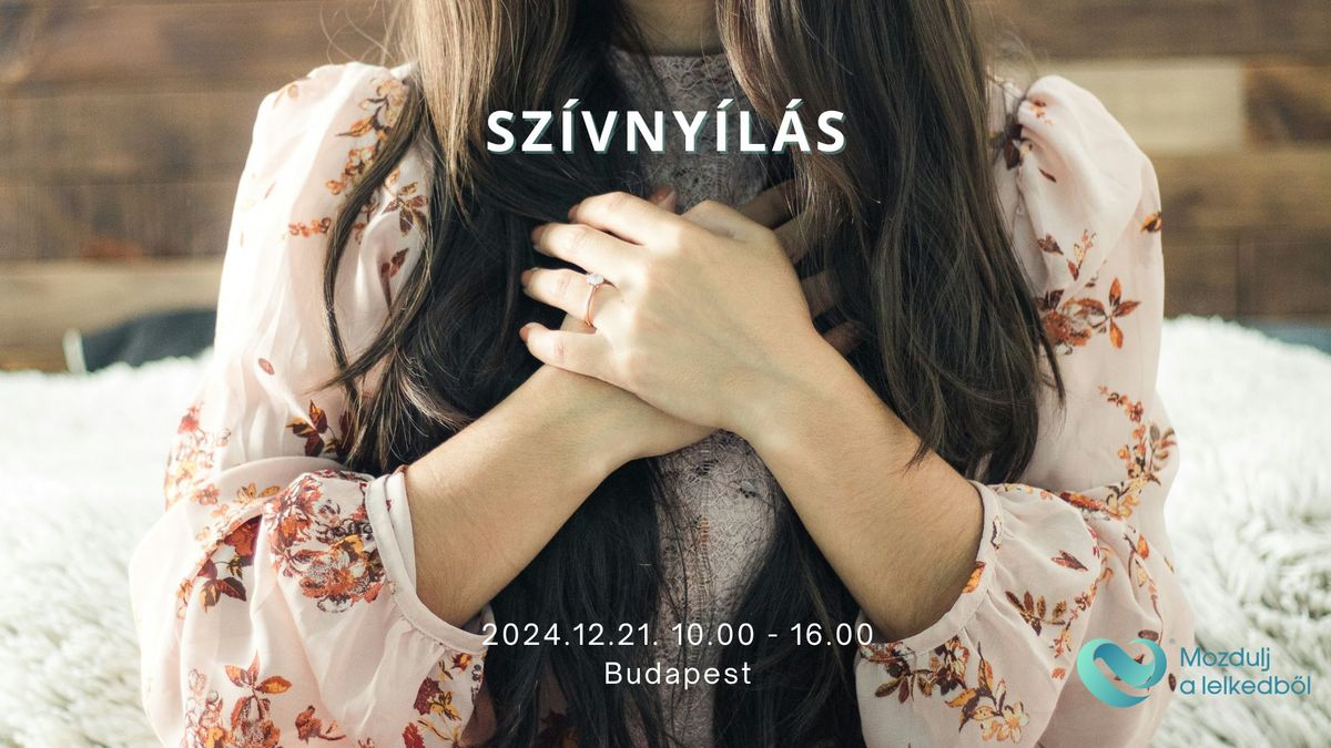 Sz\u00edvny\u00edl\u00e1s - Mozdulj a lelkedb\u0151l! - Budapest