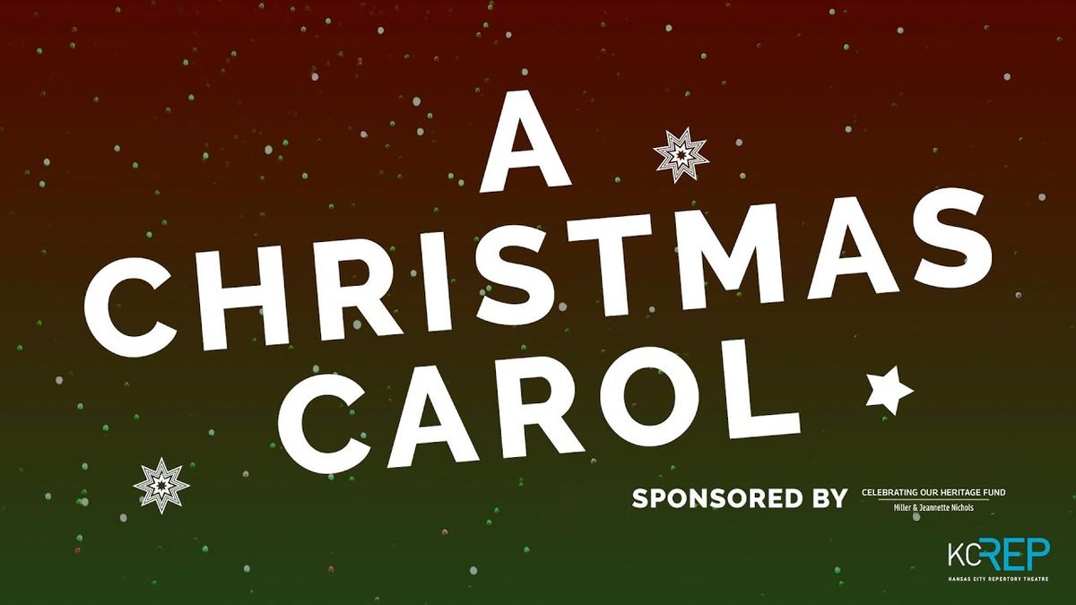 A Christmas Carol - Kansas City