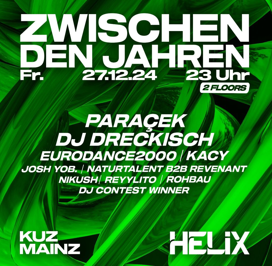 Fr. 27.12. HELIX x KUZ Mainz - Zwischen den Jahren