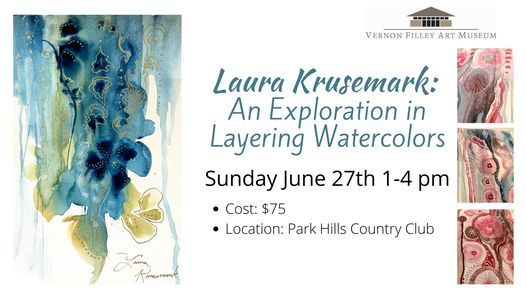 Laura Krusemark: An exploration in layering watercolors