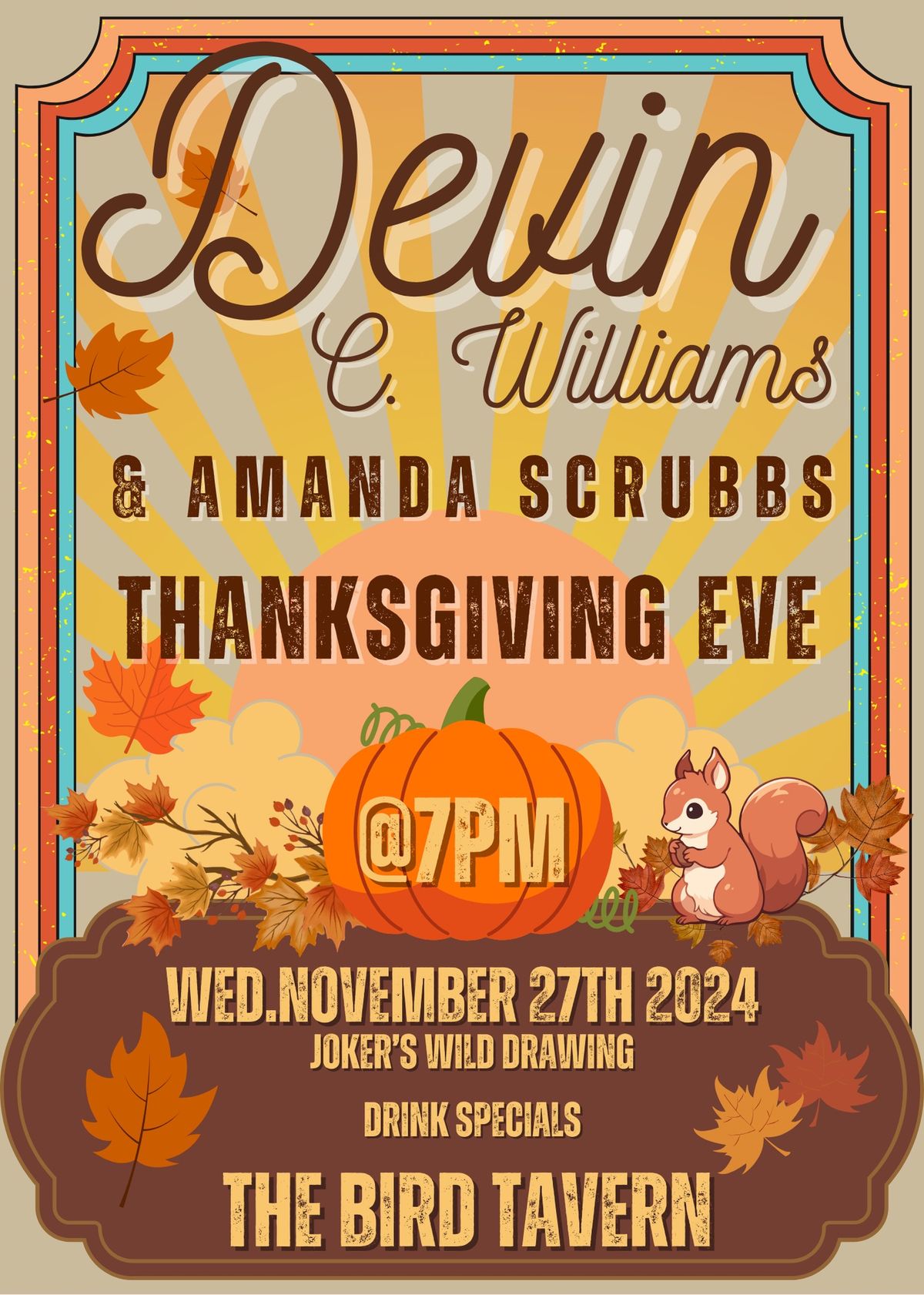 TURKEY DAY EVE! Devin C Williams with Amanda Scrubbs