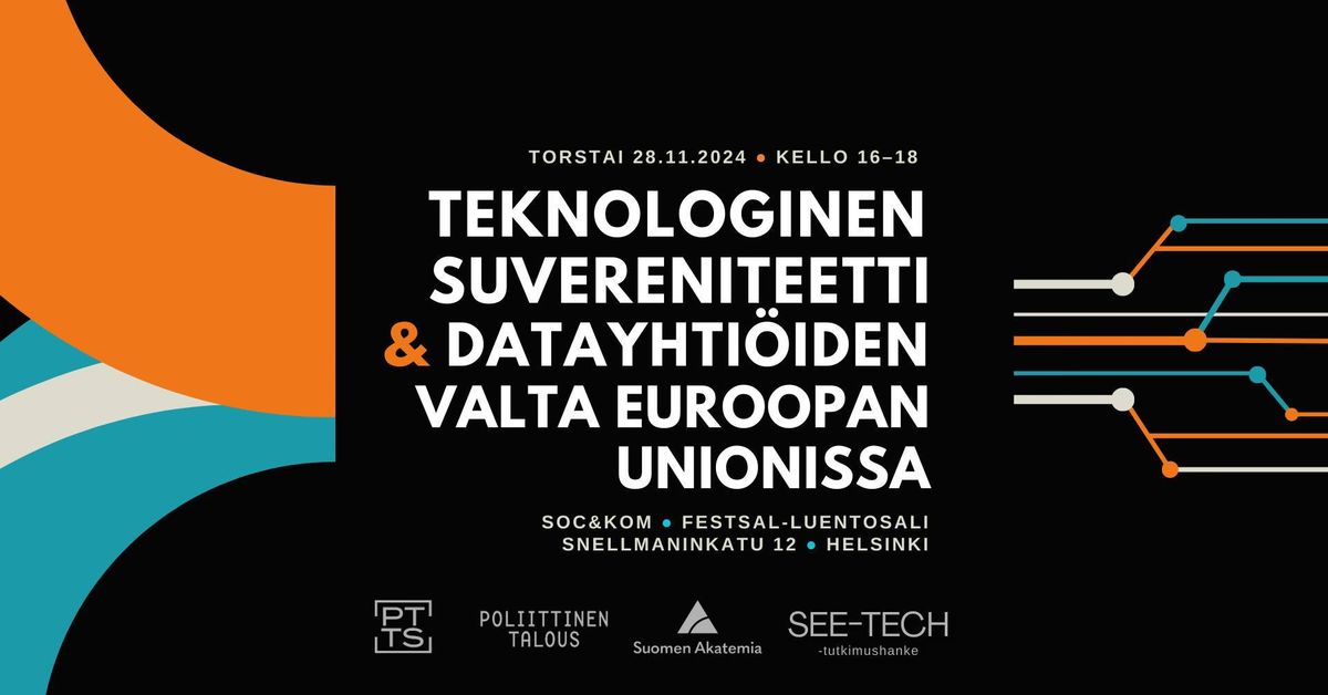 Teknologinen suvereniteetti & datayhti\u00f6iden valta Euroopan unionissa