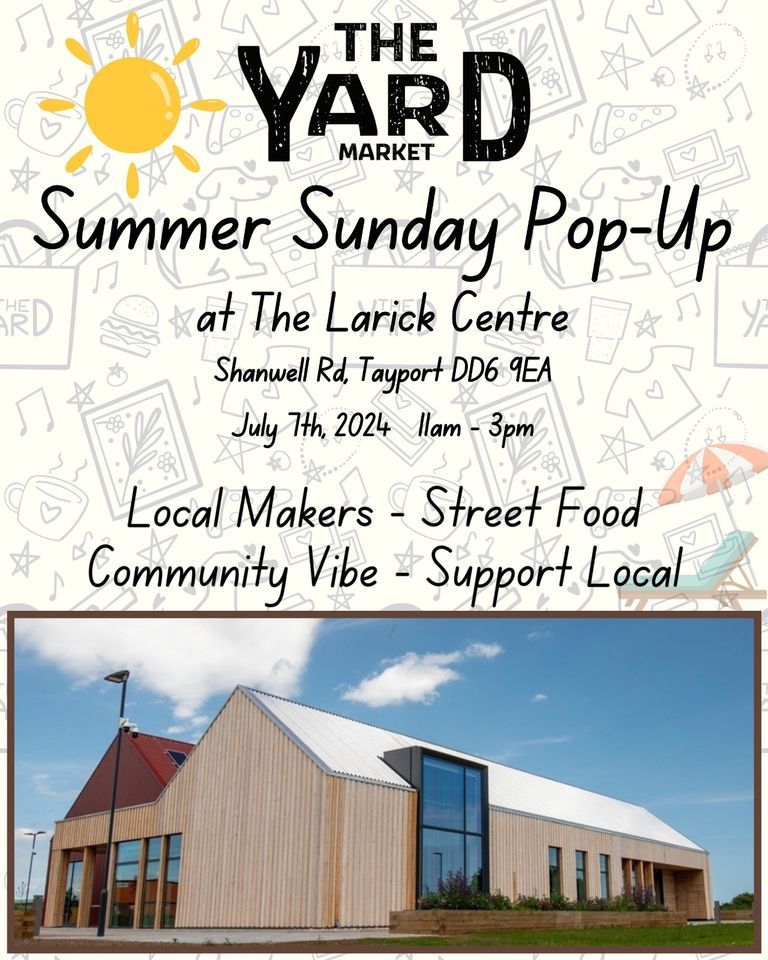 Yard Market Summer Sunday Pop-Up at The Larick Centre 