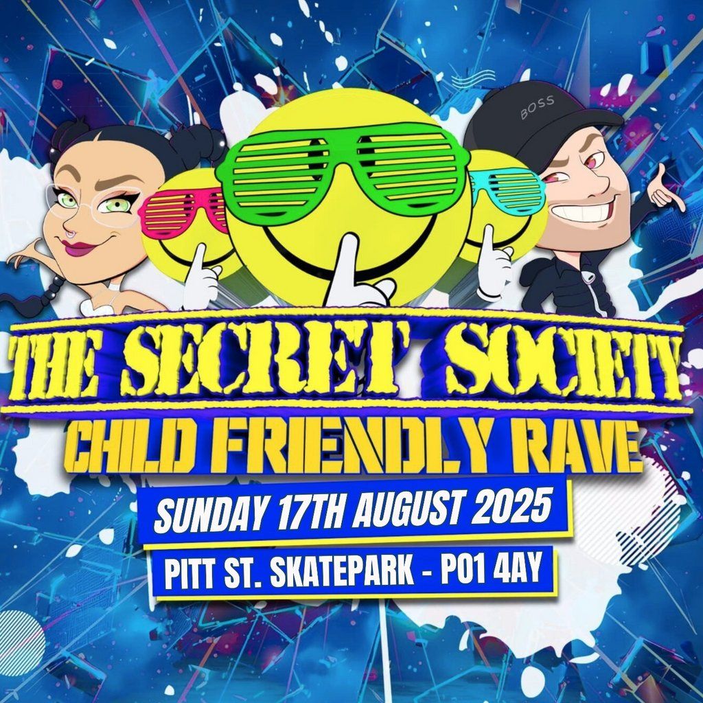 The Secret Society - Child Friendly Rave