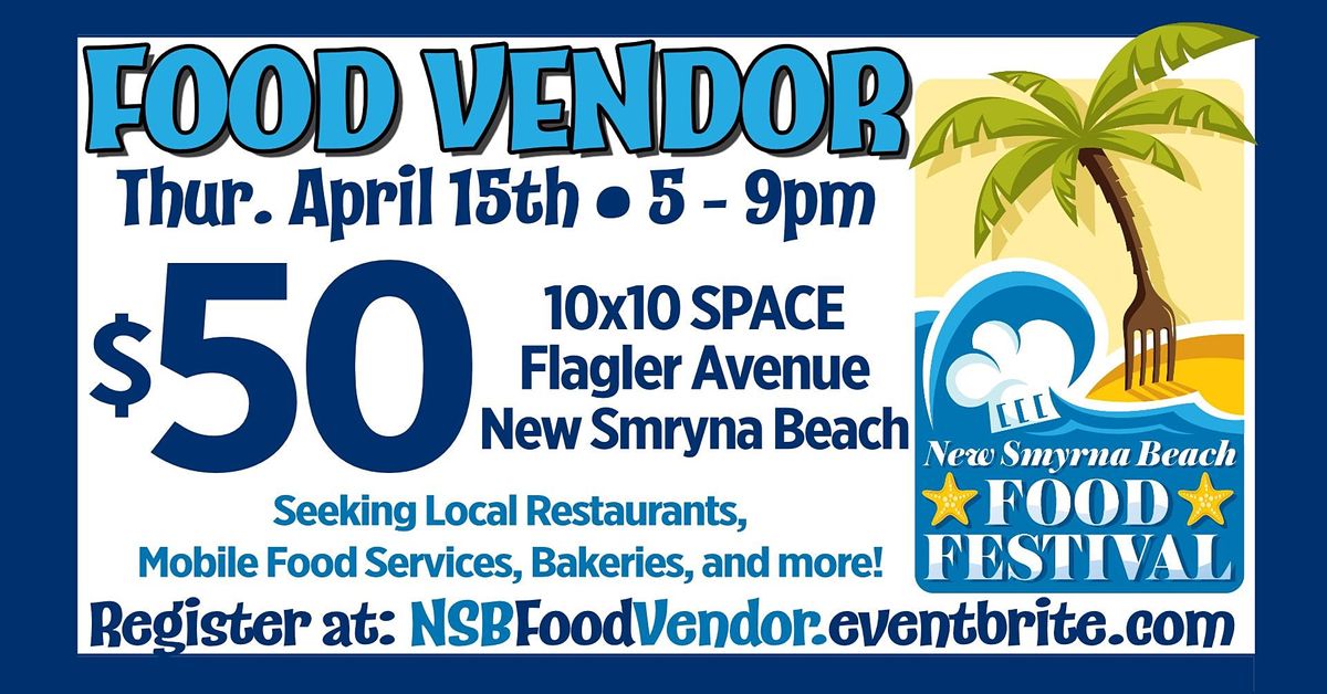 New Smyrna Beach Food Festival Food Vendor Flagler Avenue New Smyrna Beach 15 April 21 New Smyrna Beach Food Festival Food Vendor Flagler Avenue New Smyrna Beach 15 April 21