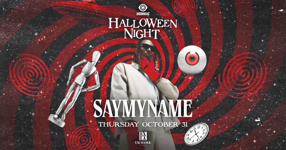 SAYMYNAME at Exchange LA