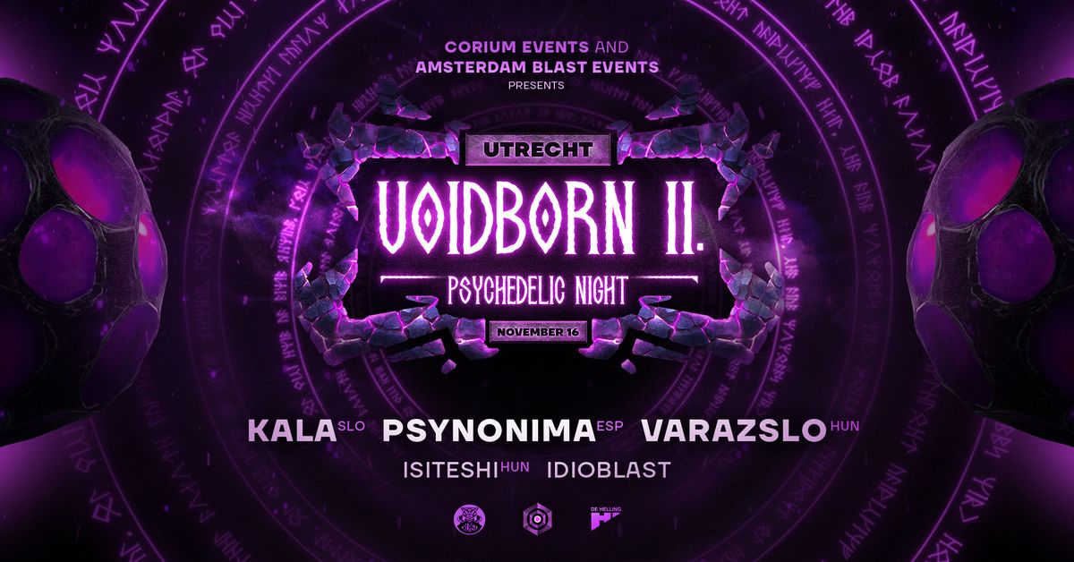 VOIDBORN II in De Helling \/\/ Psychedelic Night \/\/ Kala & Psynonima