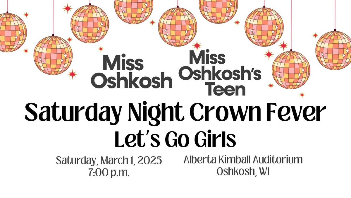 Miss Oshkosh 2025 Scholarship Competition