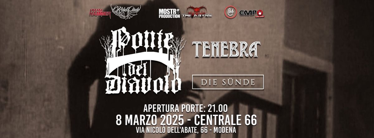  Ponte del Diavolo + Tenebra + Die Sunde live @ Centrale 66