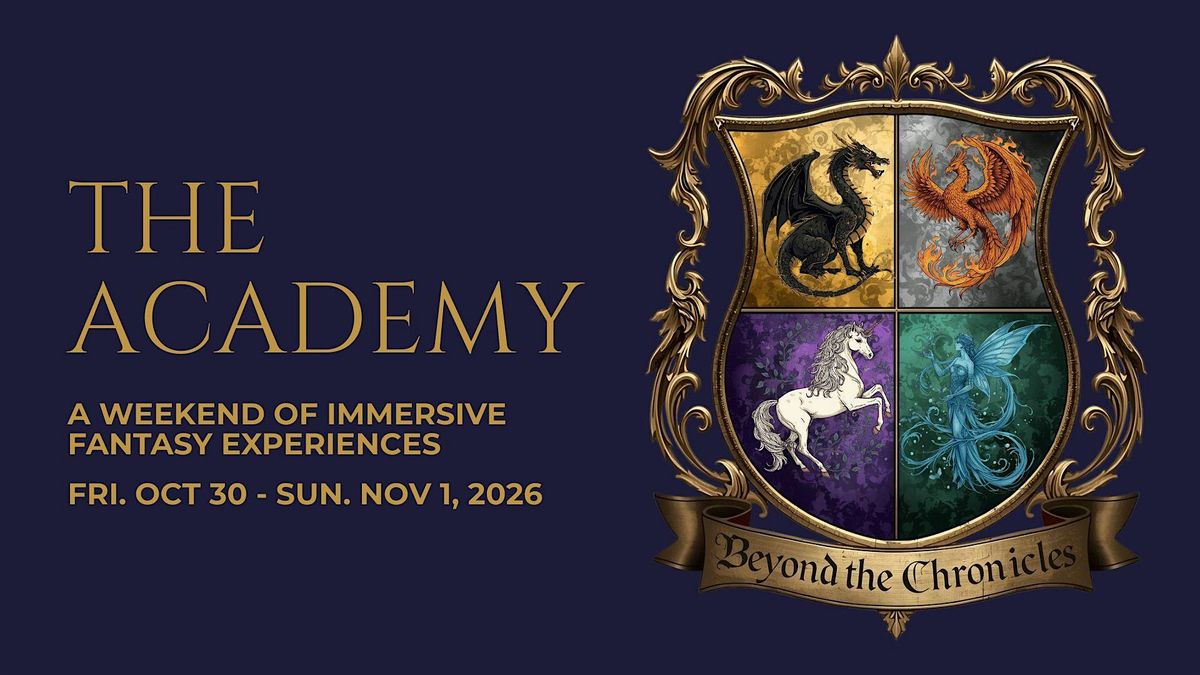The Academy presented by Beyond the Chronicles