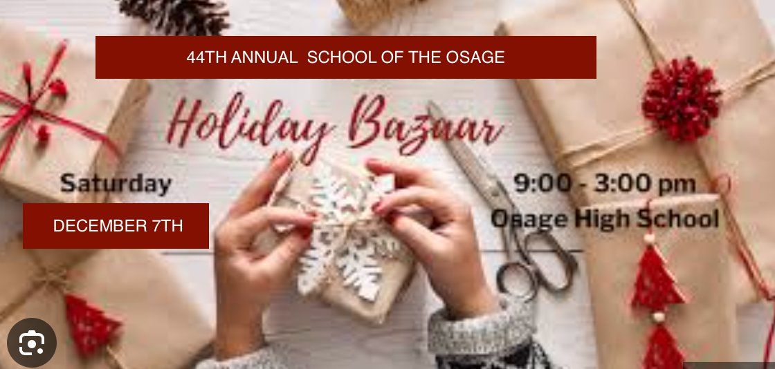 Annual School of the Osage Holiday Bazaar