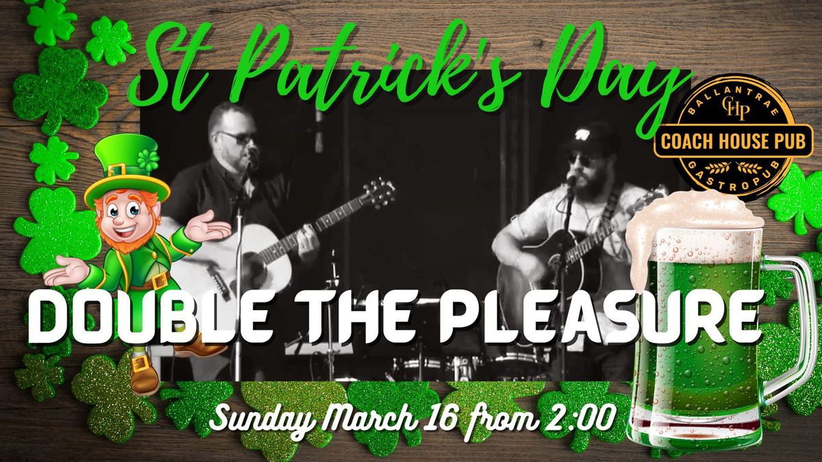 St Patrick's Sunday with Double the Pleasure