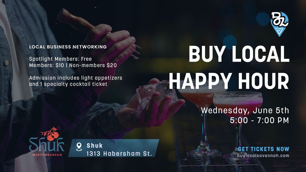 Buy Local Happy Hour at Shuk!