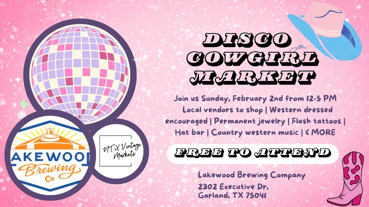 Disco Cowgirl Indoor Market at Lakewood Brewing! 