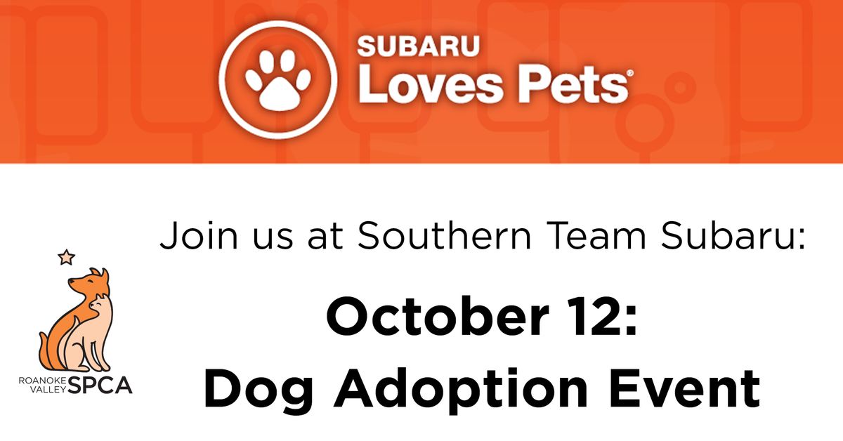 Subaru Loves Pets DOG Adoption Event