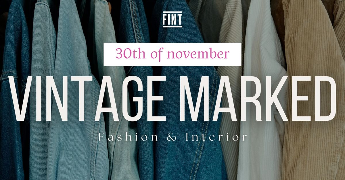 Vintage Marked @ FINT