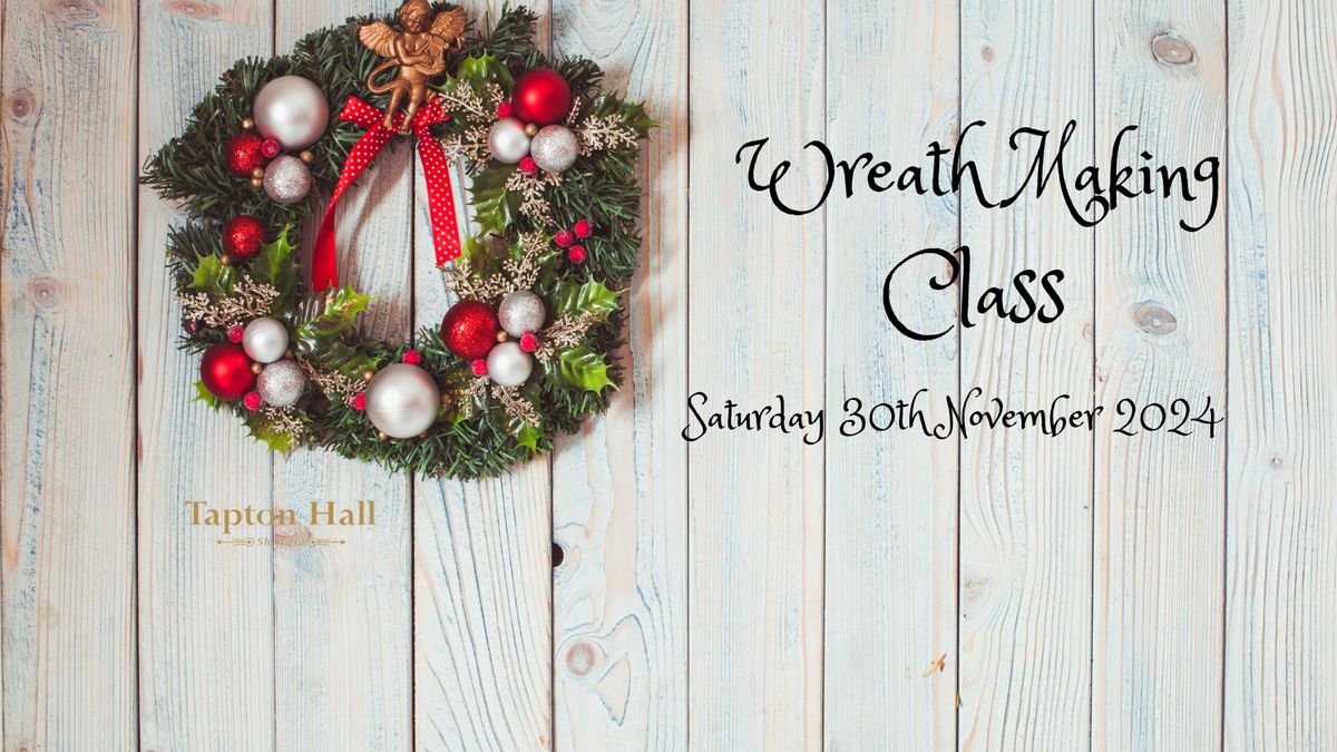 Wreath Making Class 