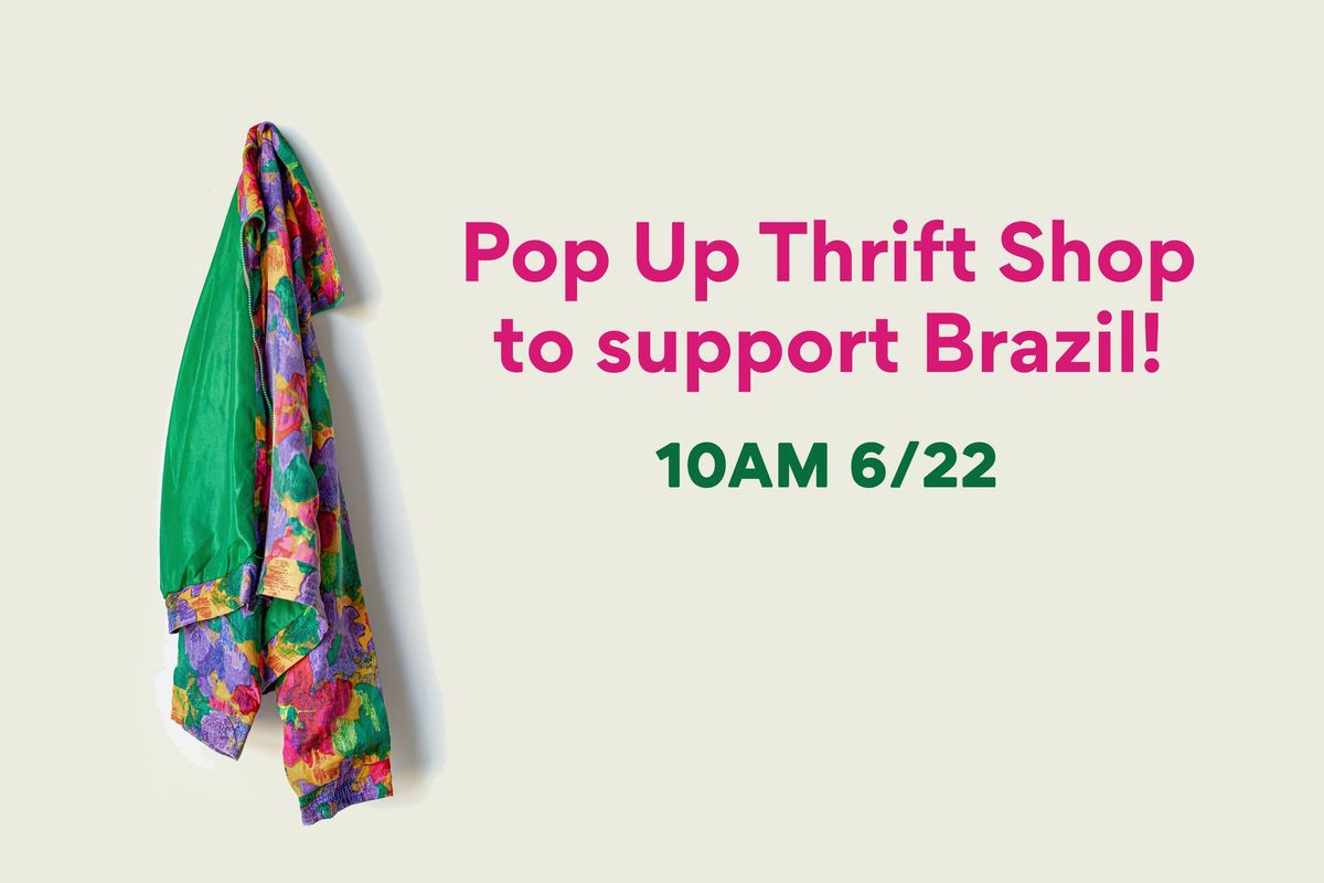 Ladies Pop Up Thrift Shop & GATHER Coffee - benefiting the flooding in Brazil.