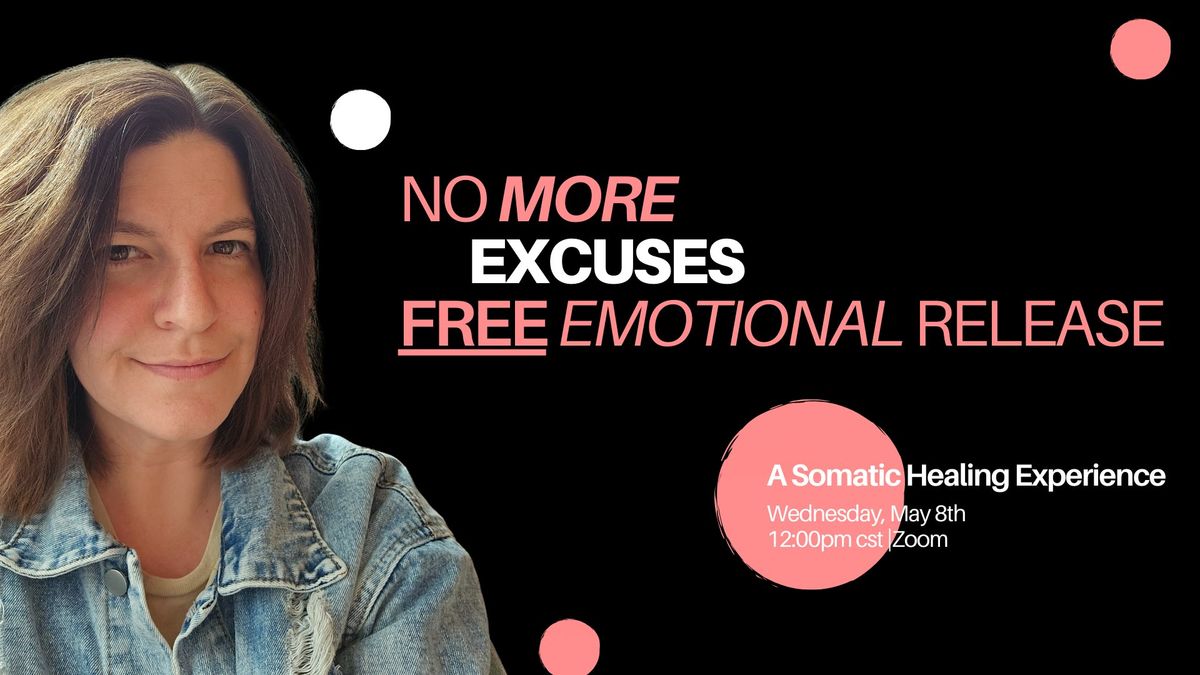 No More Excuses FREE Emotional Release