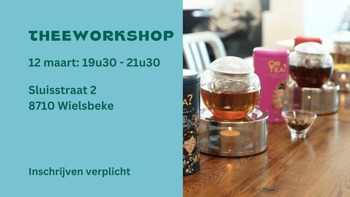 Theeworkshop in Wielsbeke