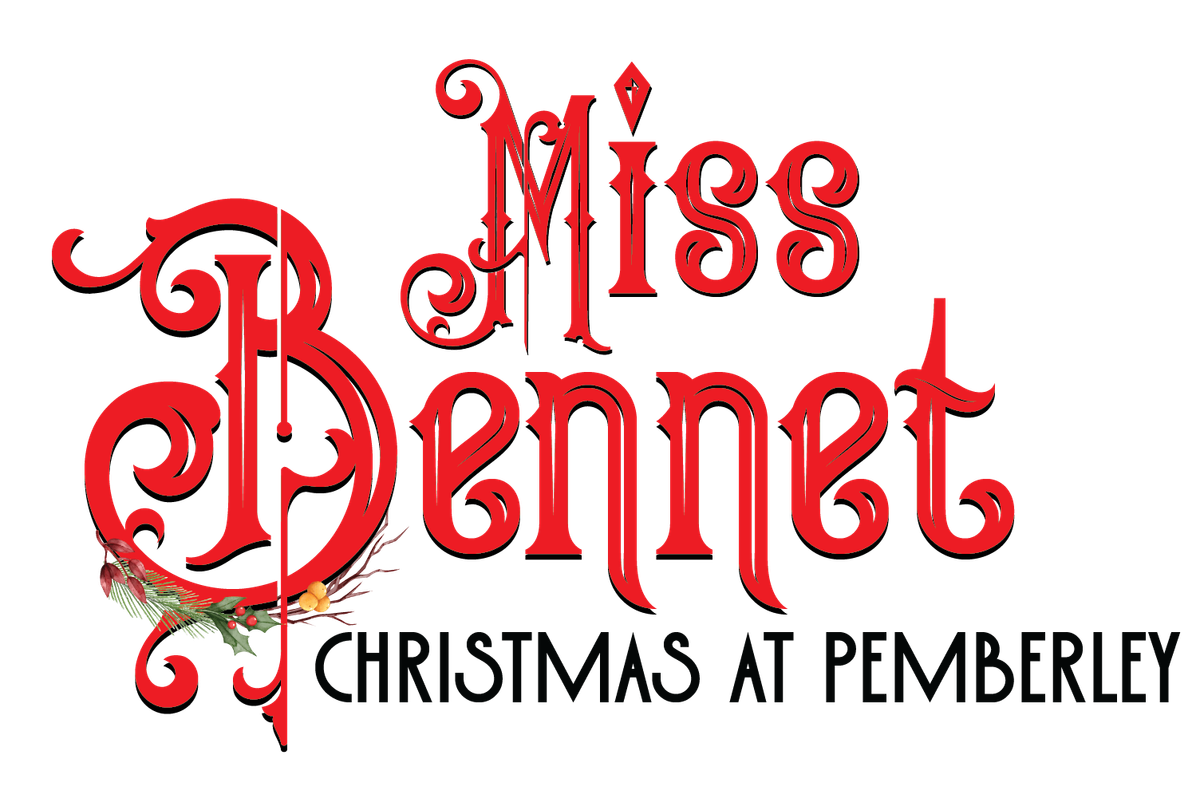 Miss Bennet: Christmas At Pemberley at Blue Ridge Community Theater