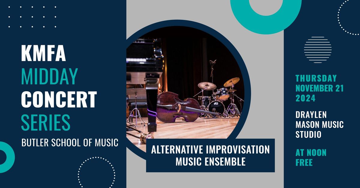 Free Midday Concert with the Alternative Improvisation Music Ensemble