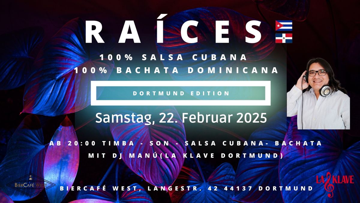 Ra\u00edces - 100 % Salsa\/ Son Cubana 100 % Bachata Dominicana