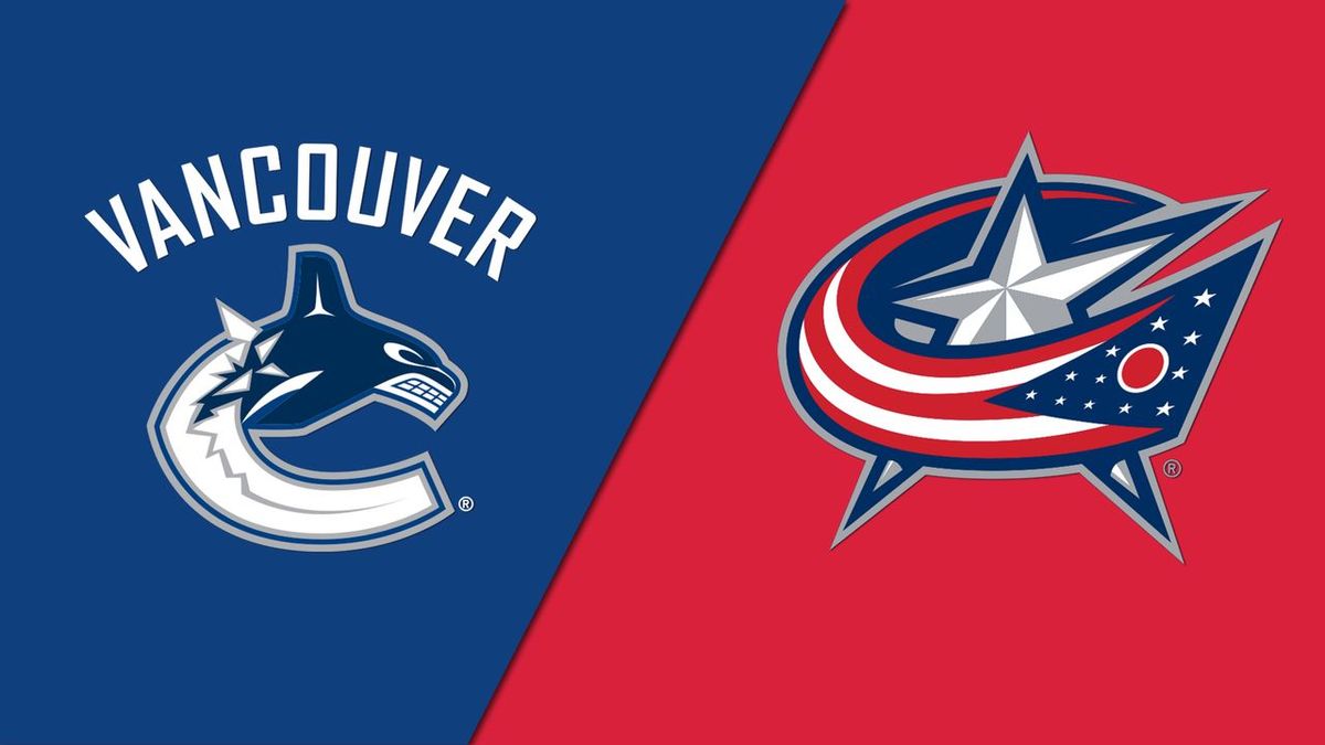 Columbus Blue Jackets vs. Vancouver Canucks