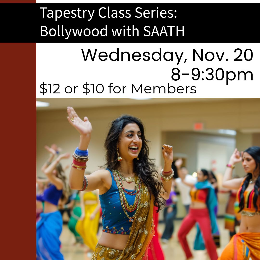 Tapestry Class Series: Bollywood with SAATH