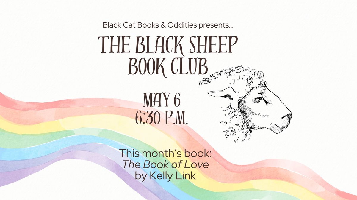 The Black Sheep Book Club - The Book of Love @ Black Cat Books & Oddities