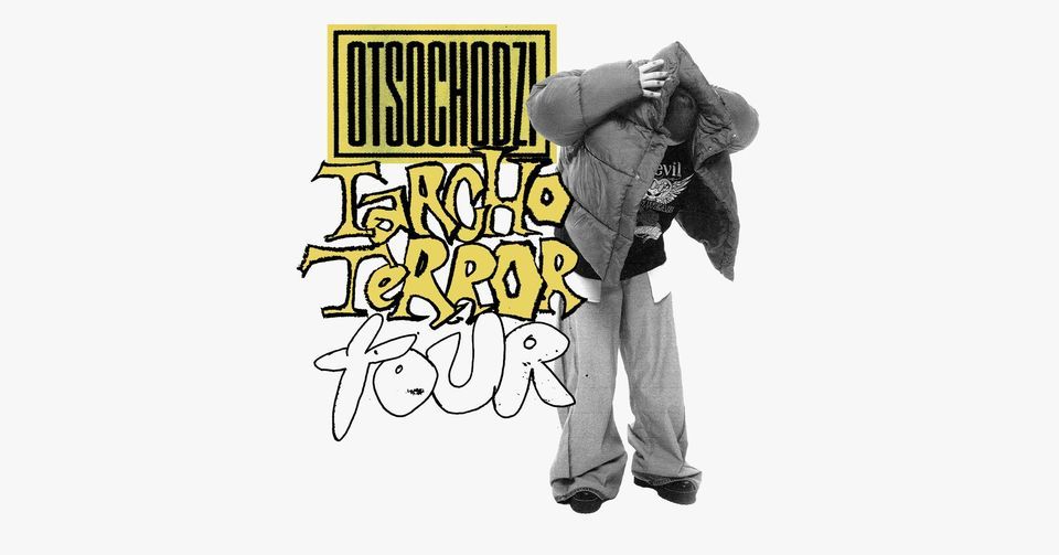 Otsochodzi - Katowice - Tarcho Terror Tour