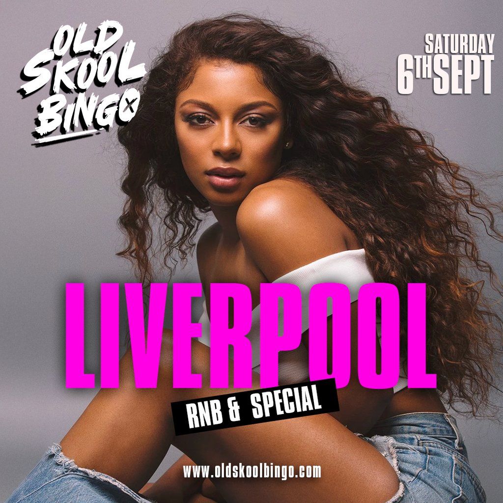 Old Skool Bingo Sat 6th Sept Liverpool