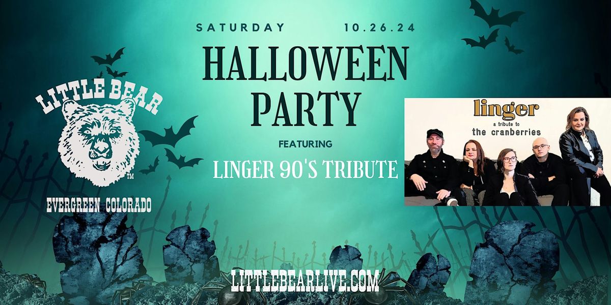 LITTLE BEAR HALLOWEEN CELEBRATION FEAT. LINGER  90's Tribute