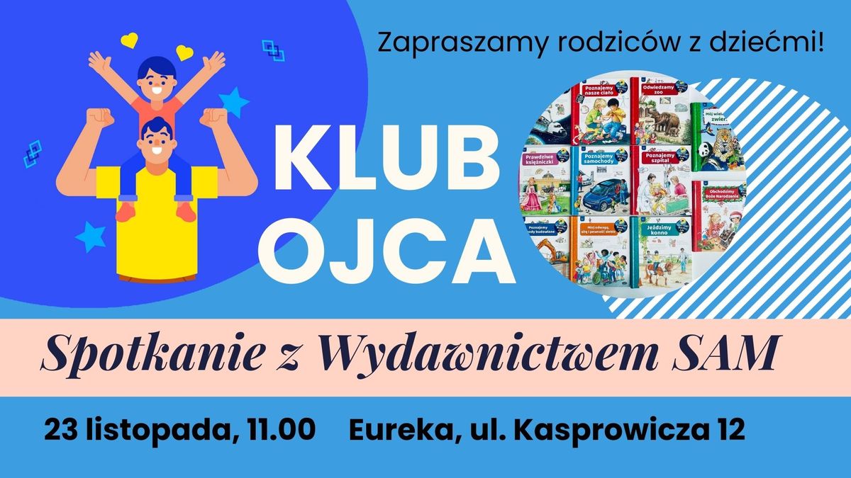 Klub Ojca: spotkanie z wydawnictwem SAM