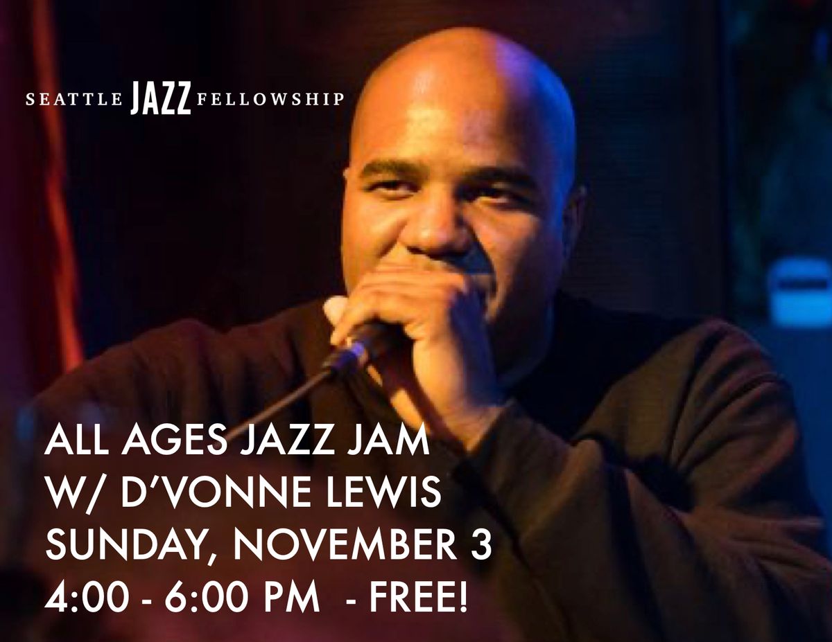 All Ages Jazz Jam w\/ D'Vonne Lewis