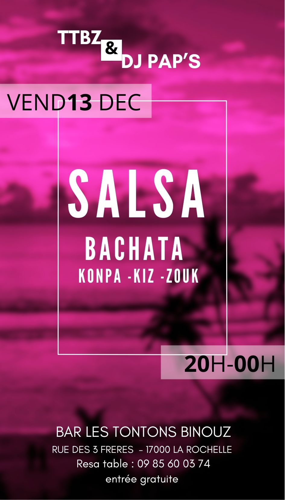 Soir\u00e9e SALSA  - Bachata - Kiz - Konpa -Zouk  chez TTBZ