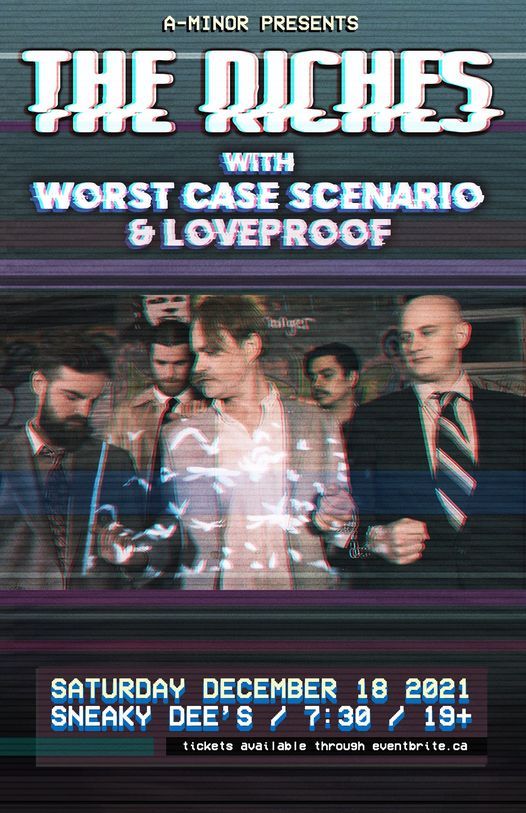 The Riches w\/ Worst Case Scenario & Loveproof