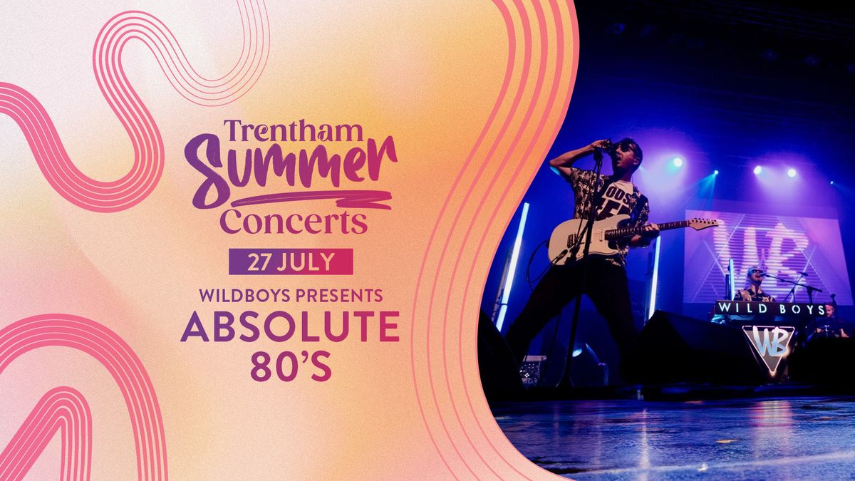 Summer Concerts 2024 - Wildboys Absolute 80s