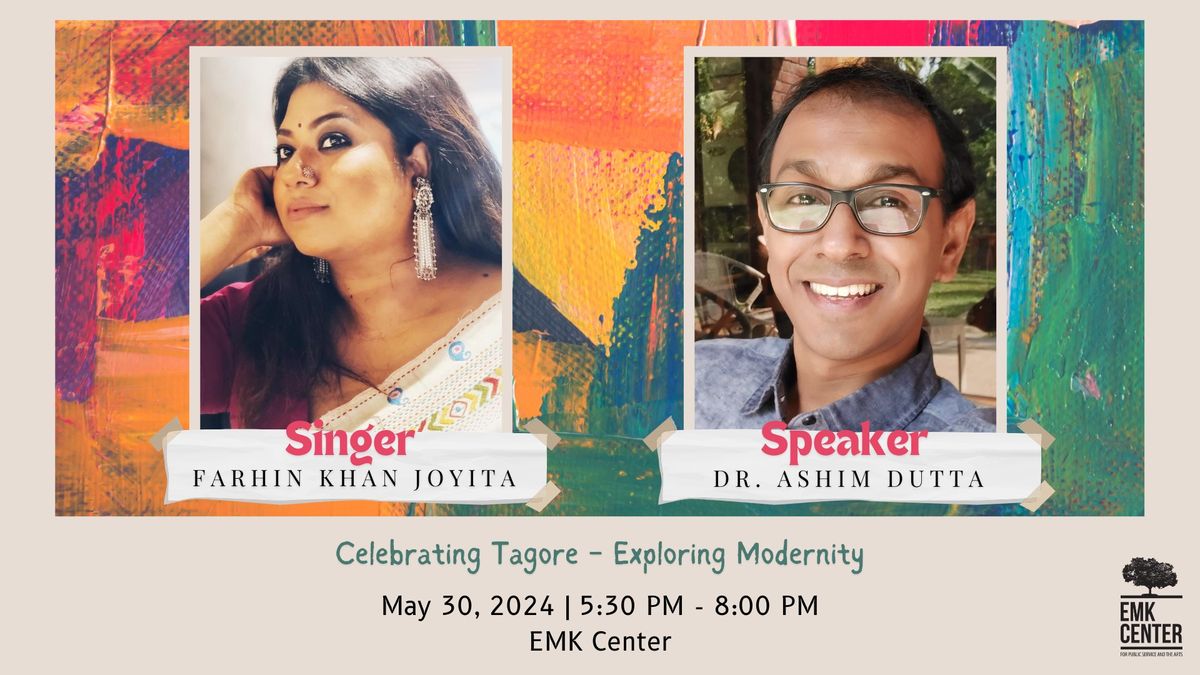 EMK Center Presents: Celebrating Tagore - Exploring Modernity 