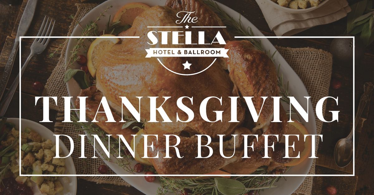 Thanksgiving Buffet at The Stella Hotel & Ballroom