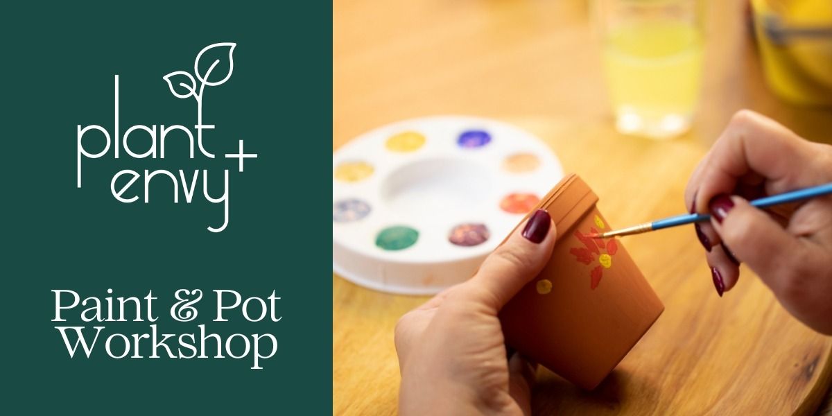 Paint & Pot Workshop