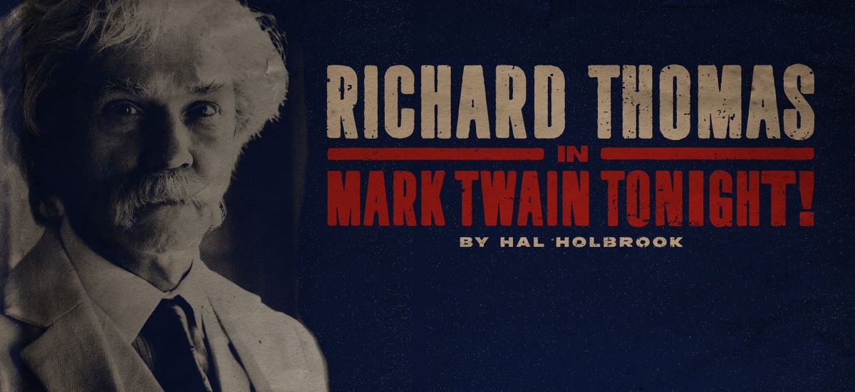 Richard Thomas In Mark Twain Tonight By Hal Holbrook at Kravis Center - Dreyfoos Hall