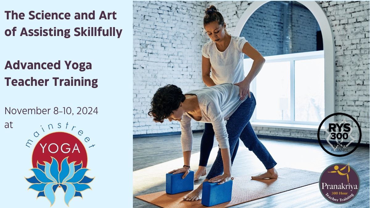 The Science and Art of Assisting Skilfully: Advanced Yoga Training