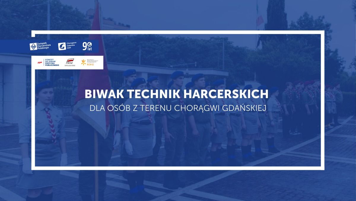 Biwak Technik Harcerskich dla os\u00f3b z terenu Chor\u0105gwi Gda\u0144skiej ZHP