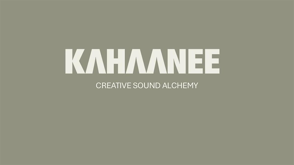Sound Bath :  Kahaanee  Creative Alchemy