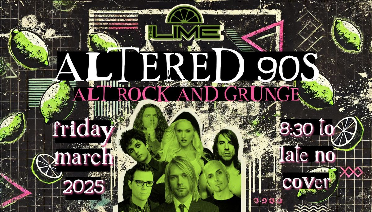 Altered 90s at The Lime, Kirkland WA! 