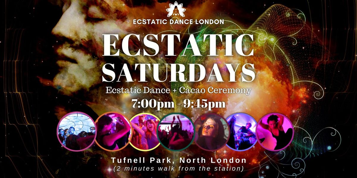 ECSTATIC SATURDAY'S - Ecstatic Dance & Cacao Ceremony with Ecstatic Dance London