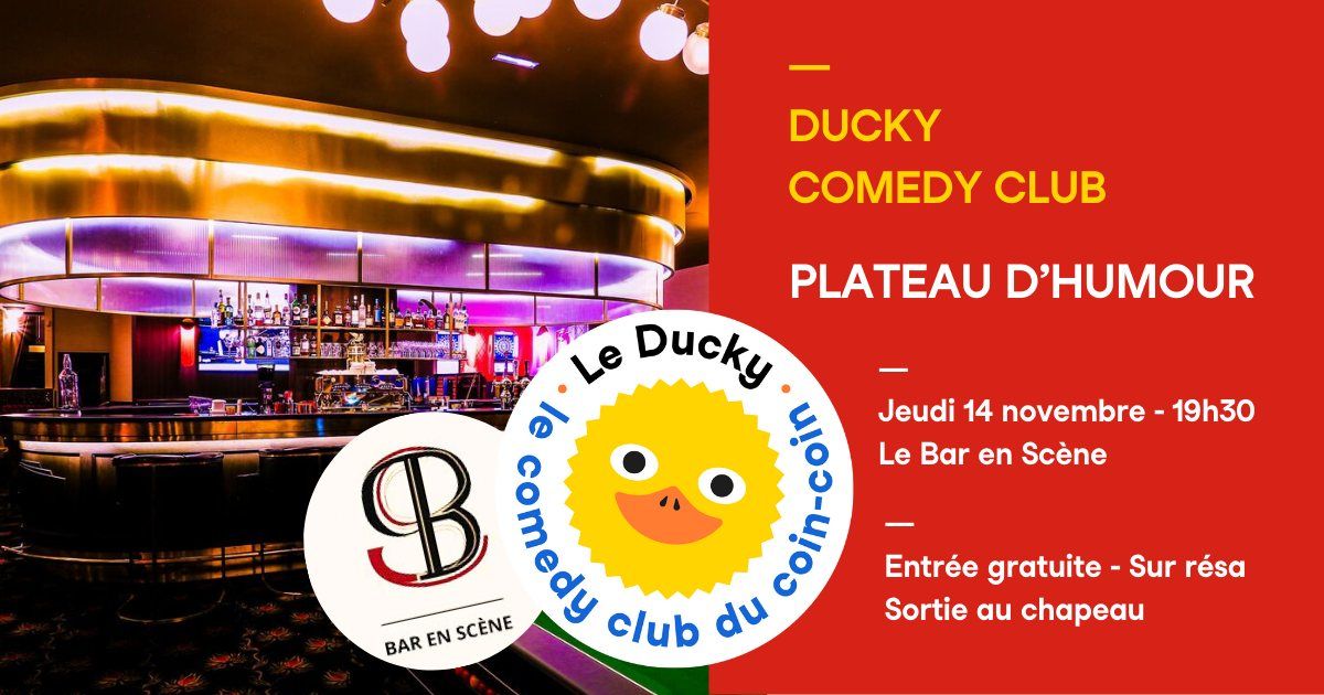 \ud83e\udd86 COMEDY CLUB x BAR EN SCENE (sur r\u00e9servation)