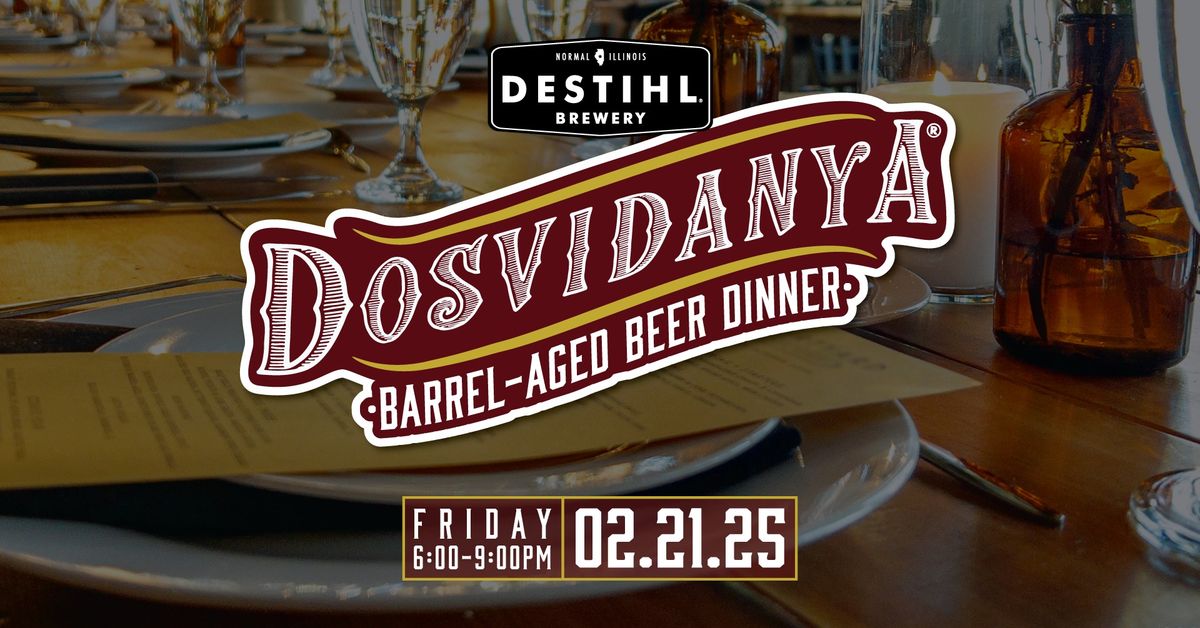 Dosvidanya Barrel-Aged Beer Dinner